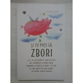 SI TU POTI SA ZBORI - SETH GODIN